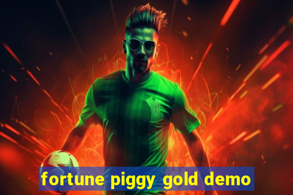 fortune piggy gold demo